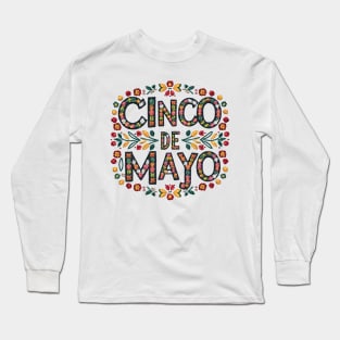 Cinco De Mayo Celebration Long Sleeve T-Shirt